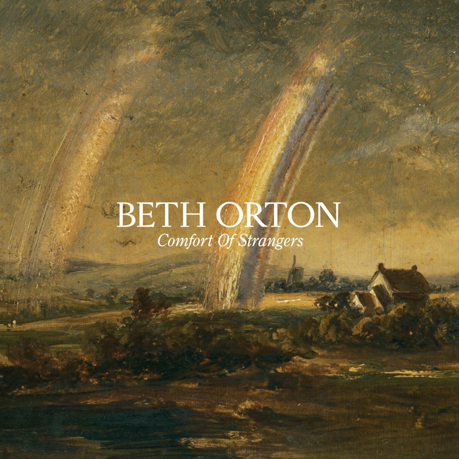 Beth Orton - Comfort Of Strangers